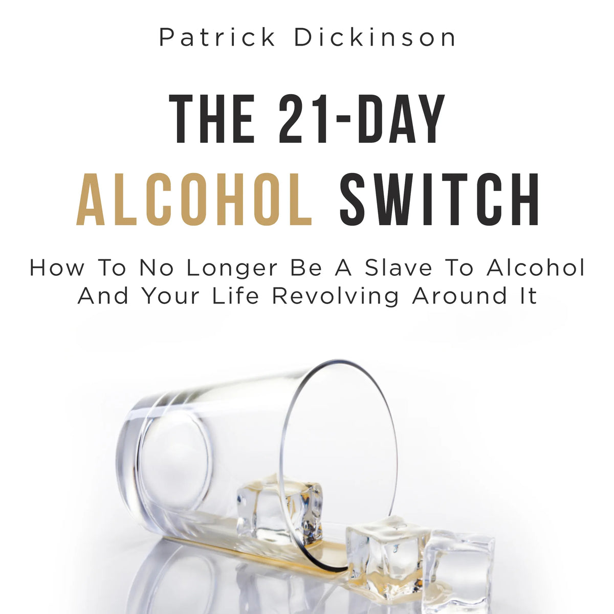 The 21-Day Alcohol Switch