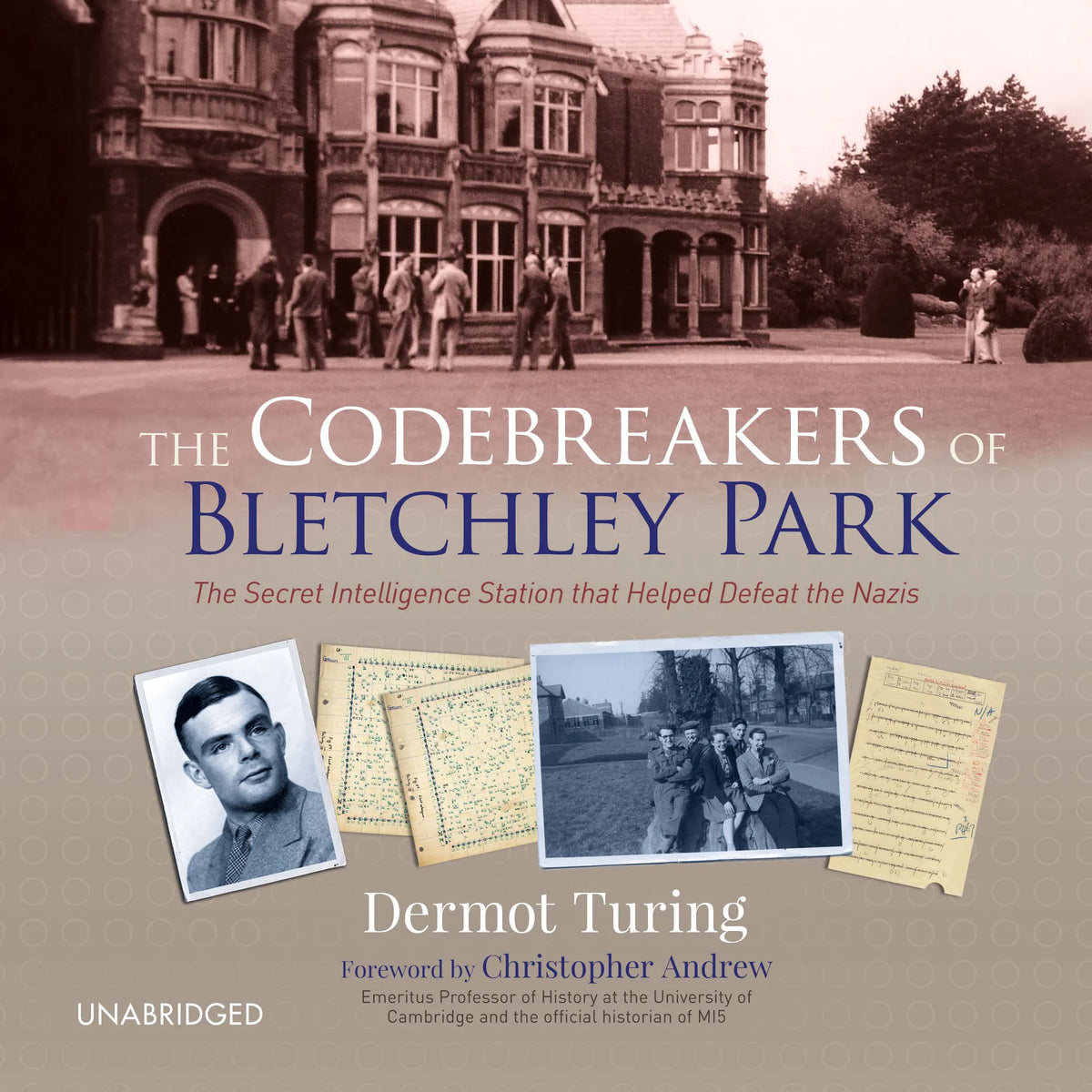 The Codebreakers of Bletchley Park