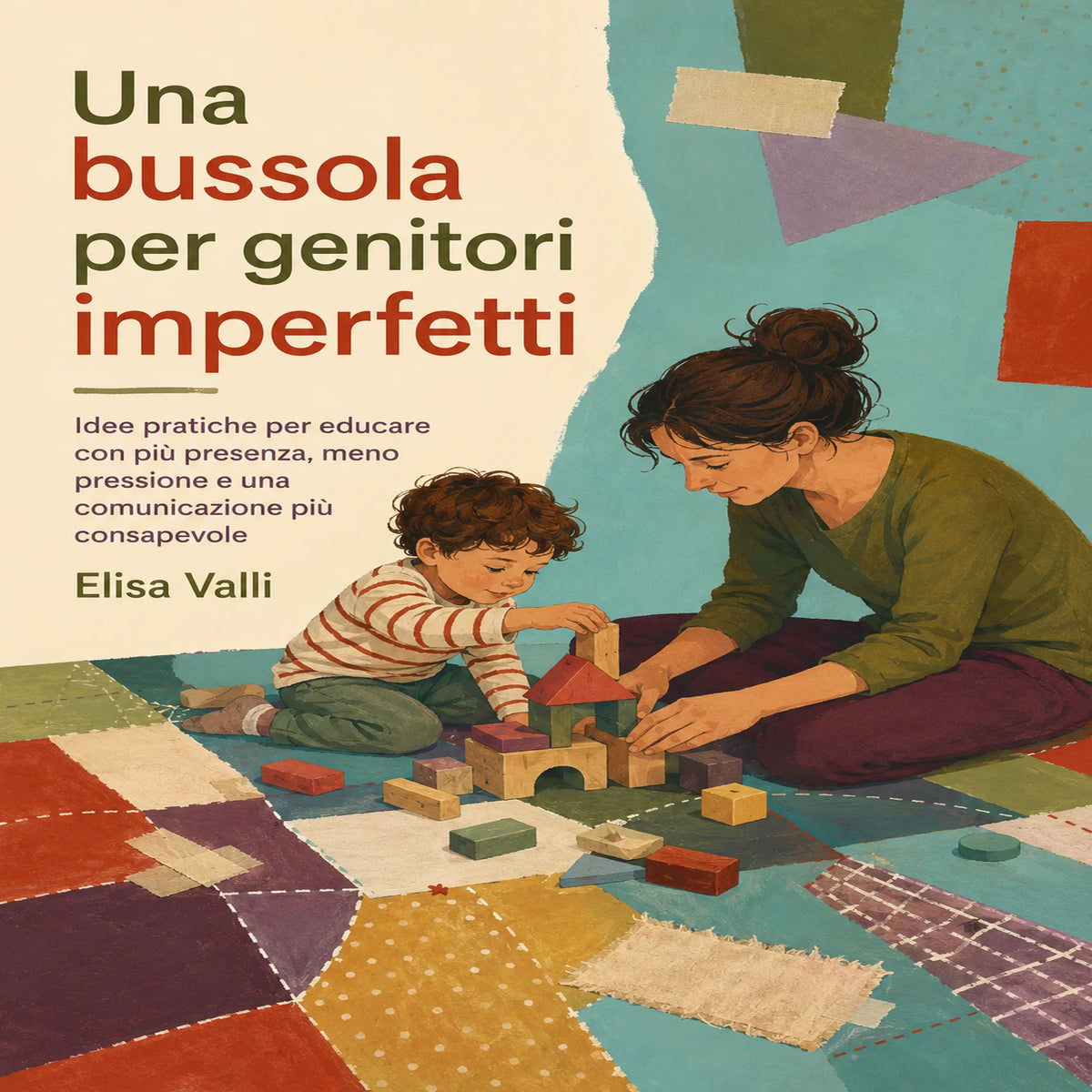 Una bussola per genitori imperfetti