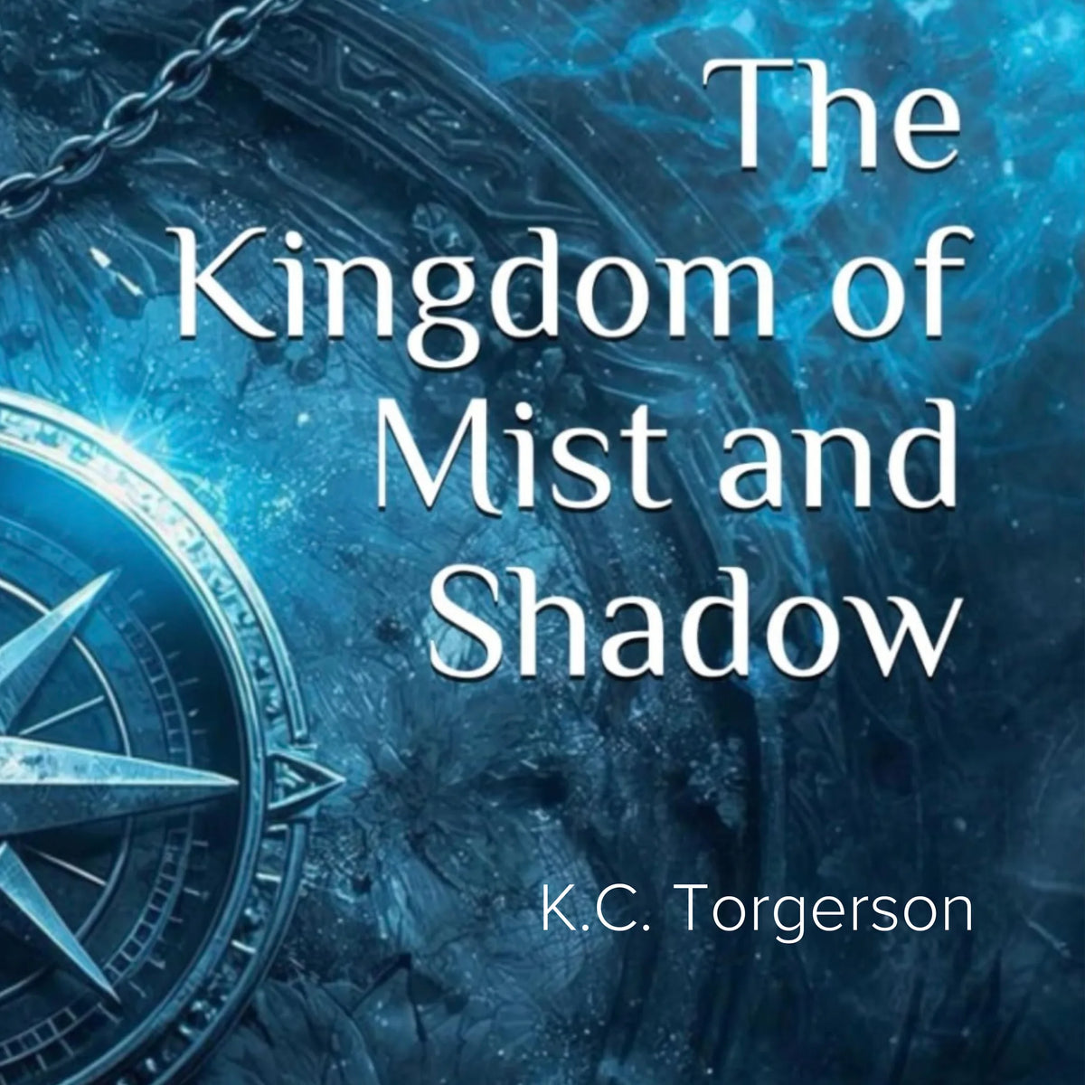 The Kingdom of Mist and Shadow