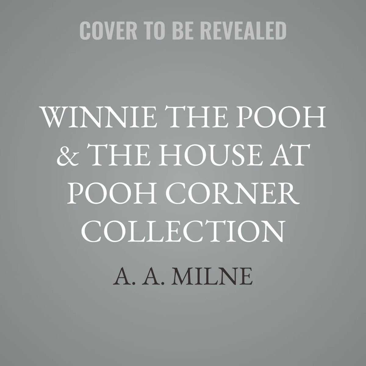 Winnie the Pooh & The House at Pooh Corner Collection