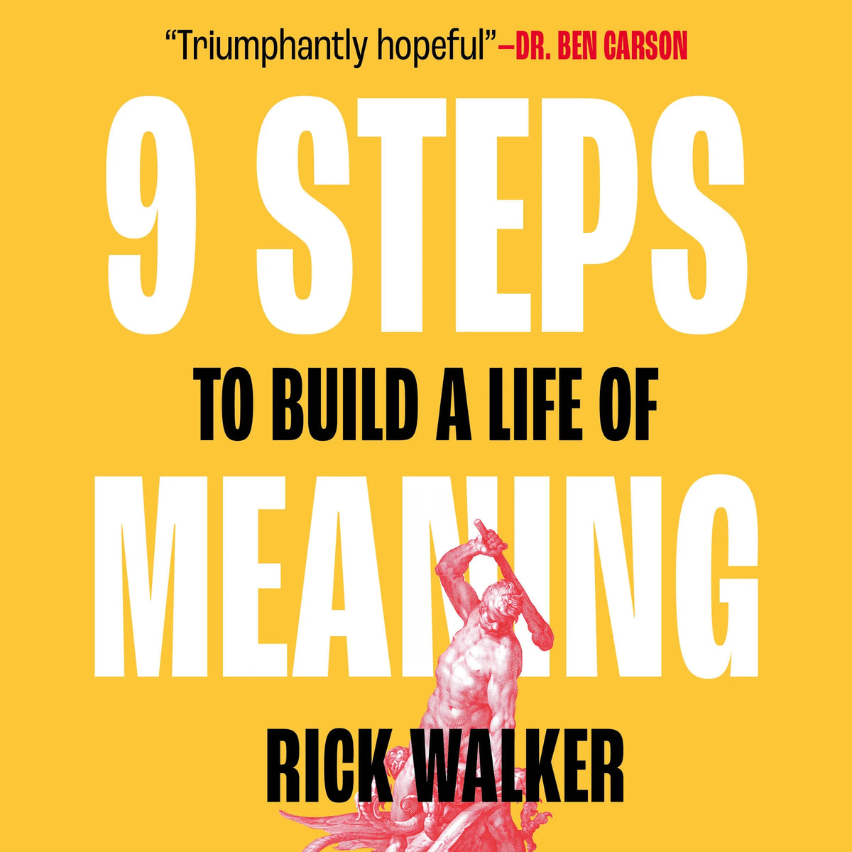 9 Steps to Build a Life of Meaning