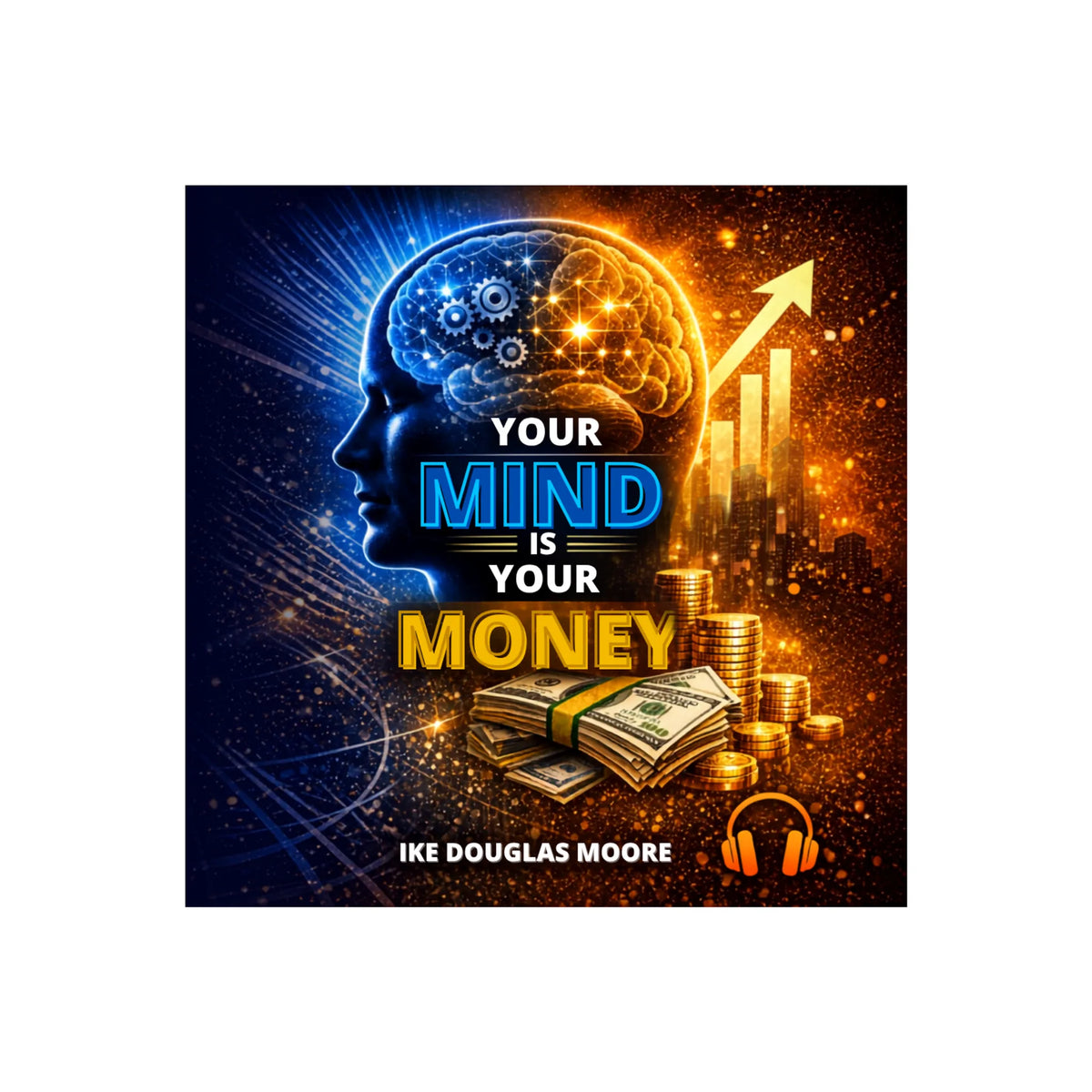 Your Money or Your Mind