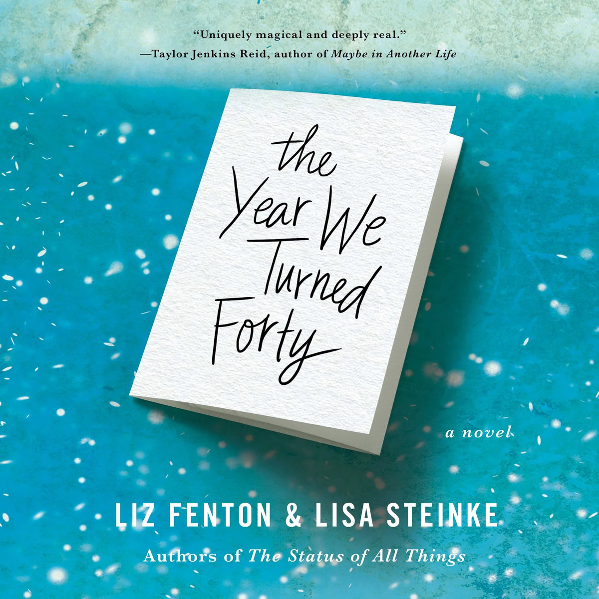 The Year We Turned Forty