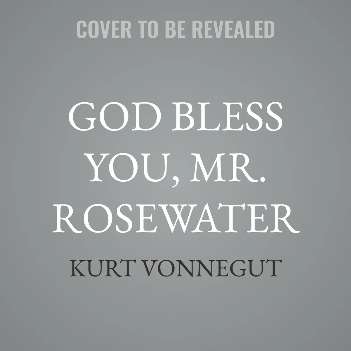 God Bless You, Mr. Rosewater