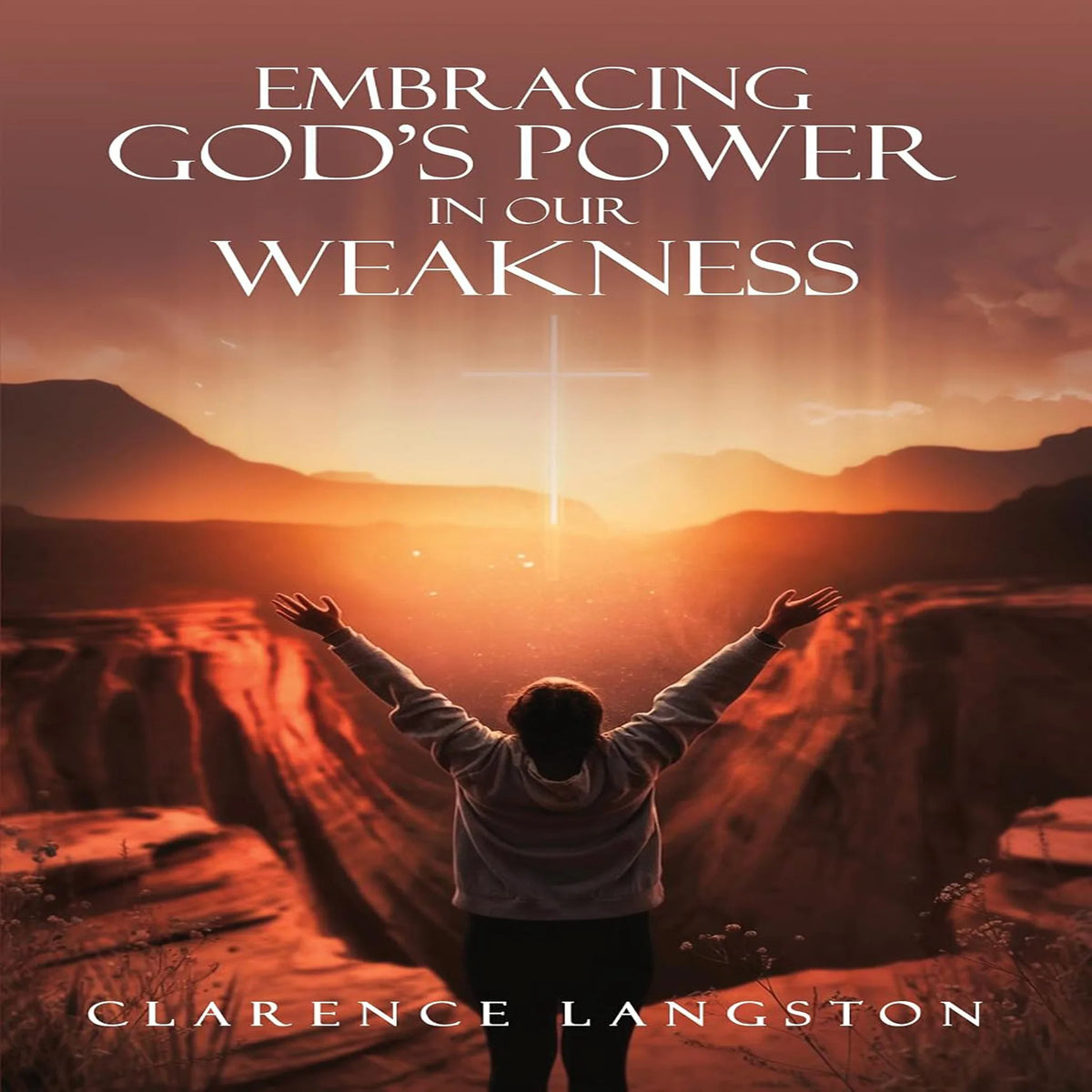 Embracing God’s Power in Our Weakness