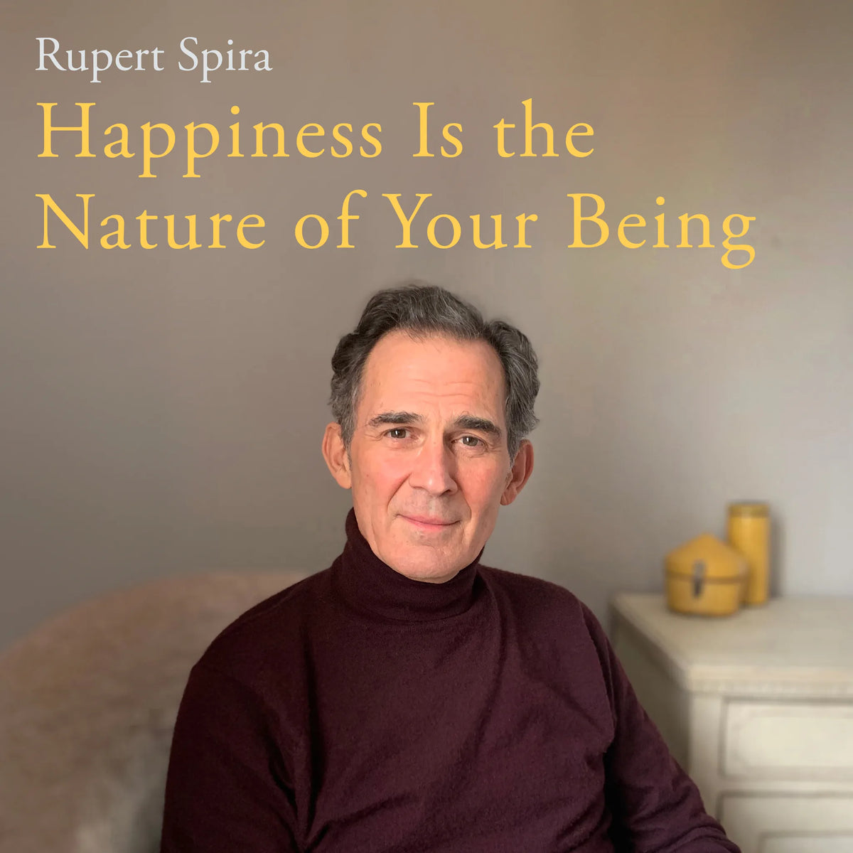 Happiness Is the Nature of Your Being