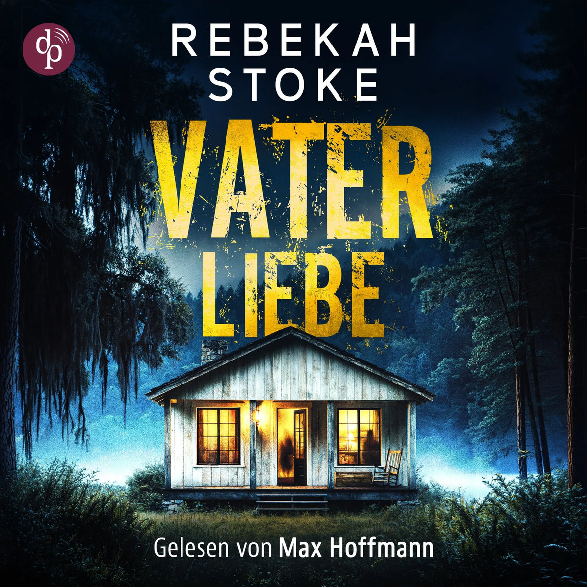 Vaterliebe - Die Sümpfe verbergen alles. Aber nicht für immer ... - Ein Thriller Hörbuch mit Horror-Elementen und düsterer Atmosphäre in den Südstaaten der USA (Ungekürzt)