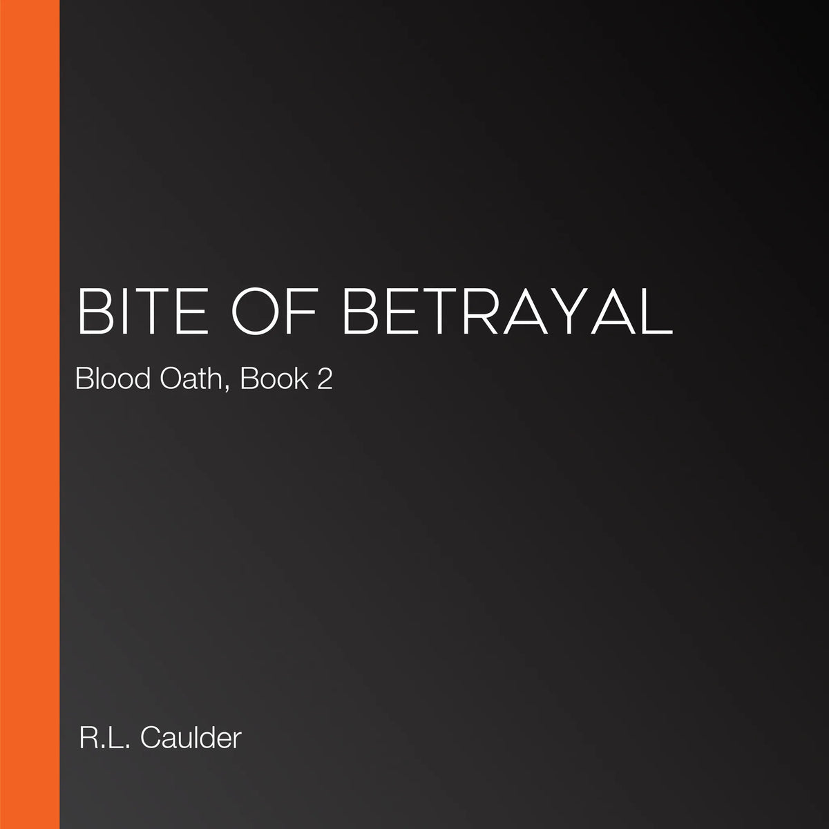 Bite of Betrayal