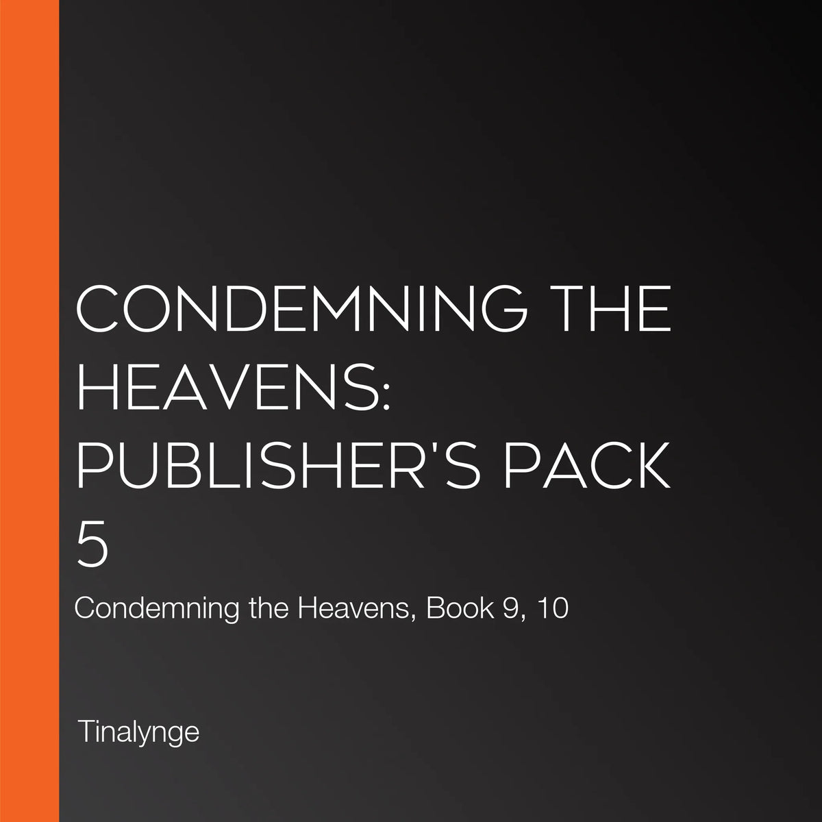Condemning the Heavens: Publisher's Pack 5