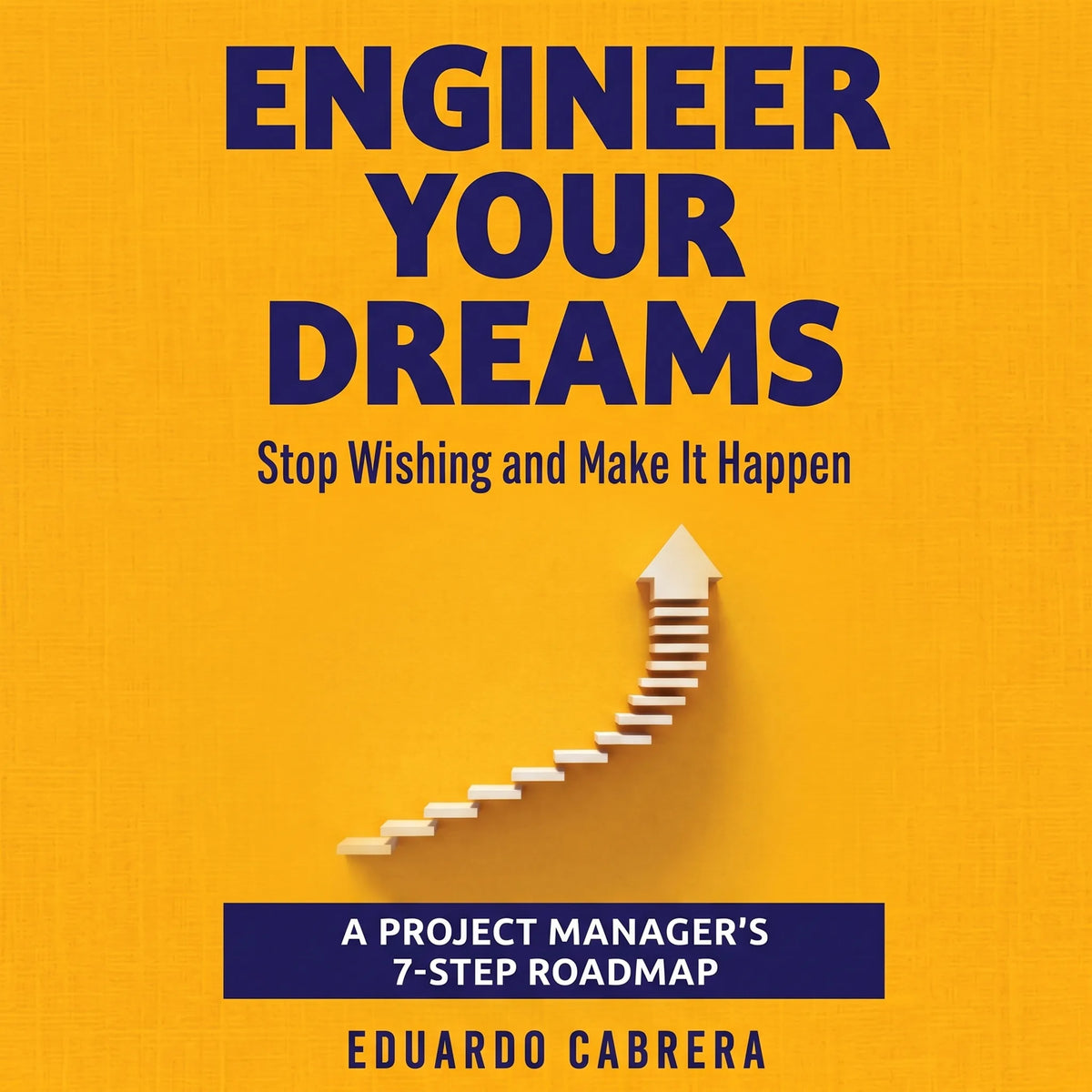 Engineer Your Dreams