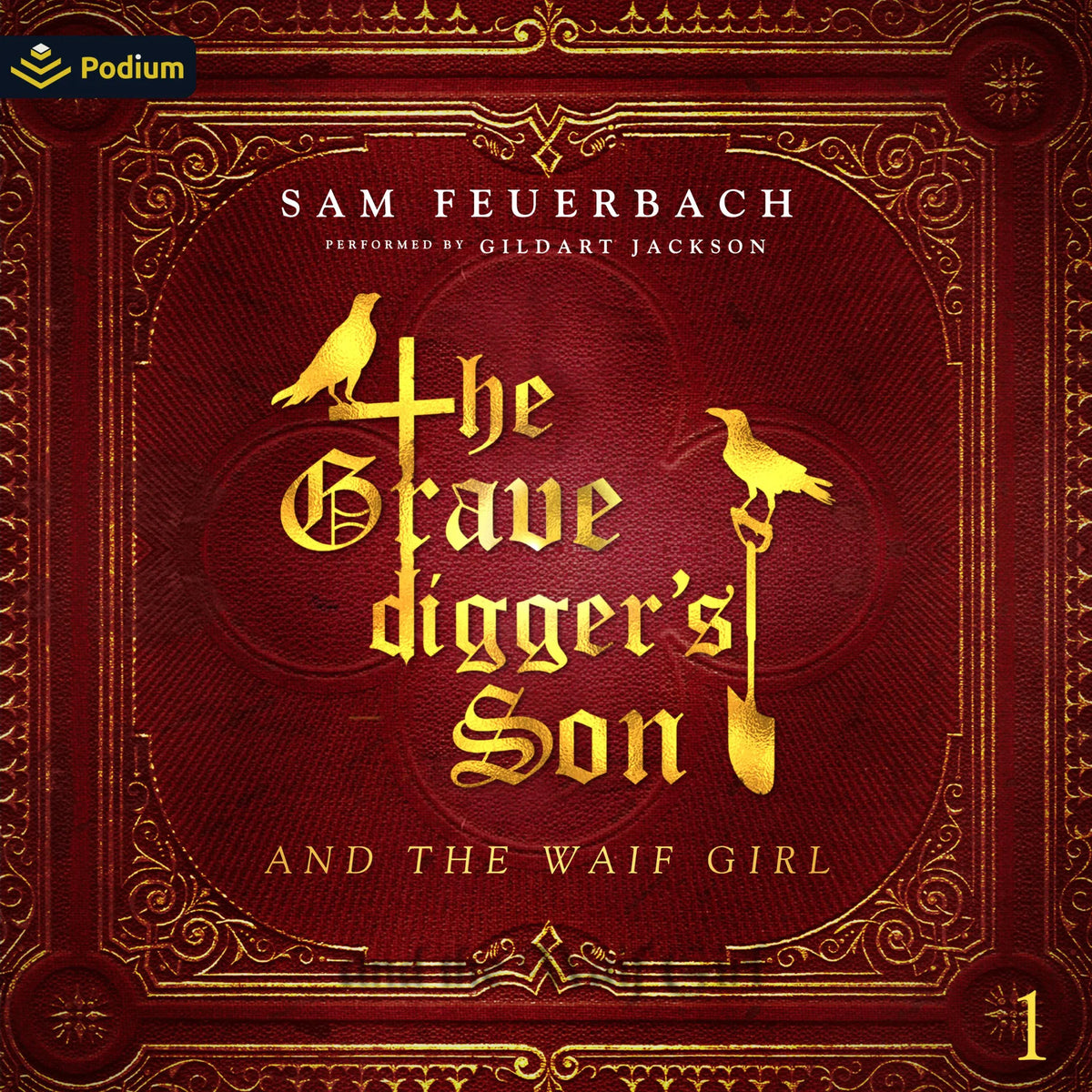 The Gravedigger's Son and the Waif Girl: Volume 1