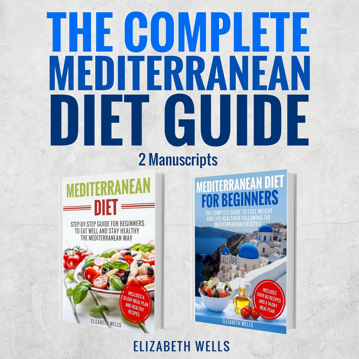 The Complete Mediterranean Diet Guide
