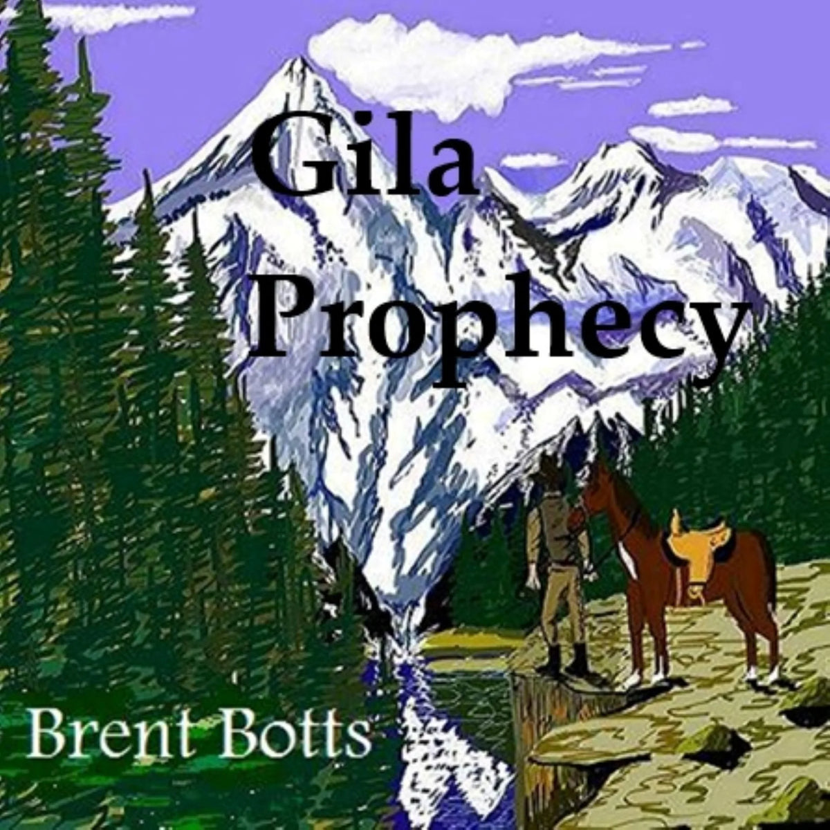 Gila Prophecy