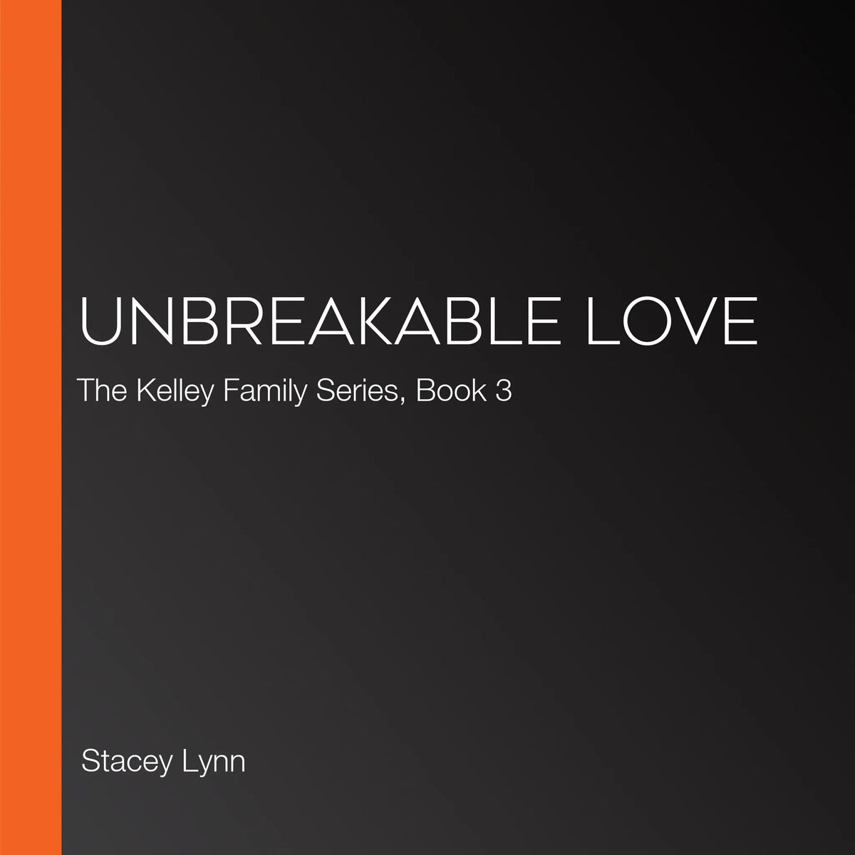Unbreakable Love