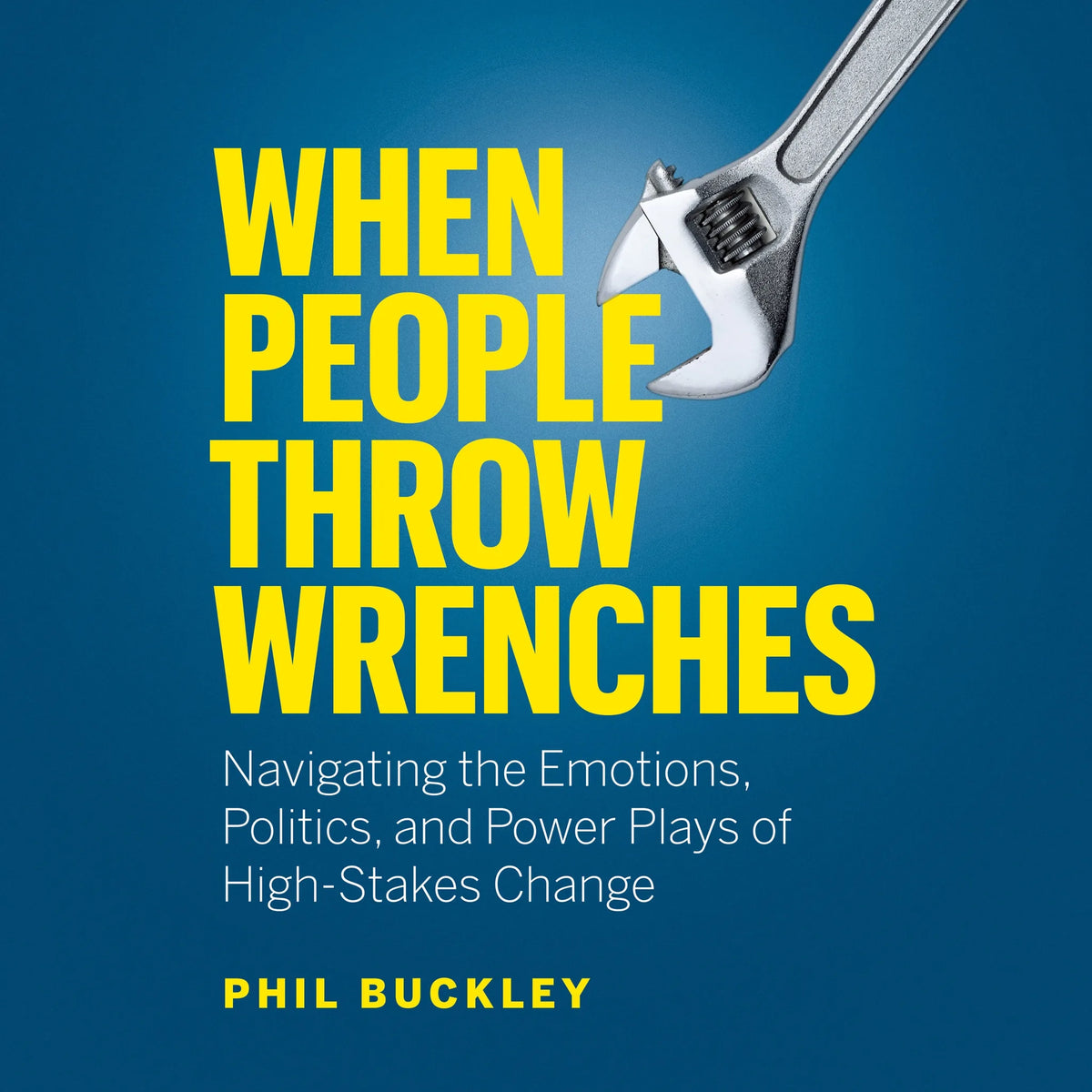 When People Throw Wrenches