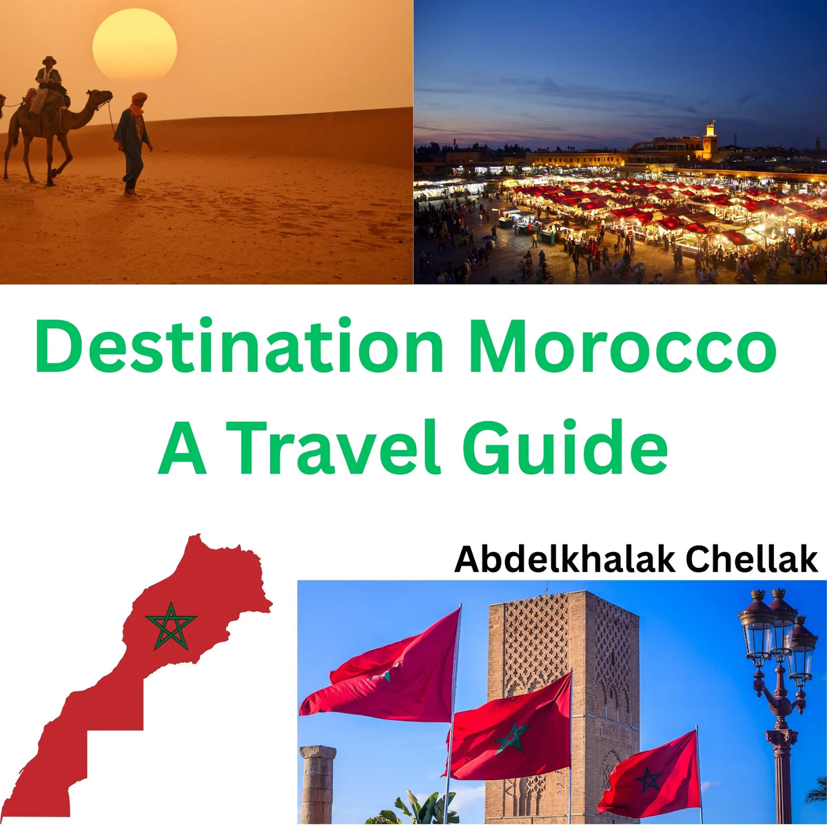 Destination Morocco A Travel Guide