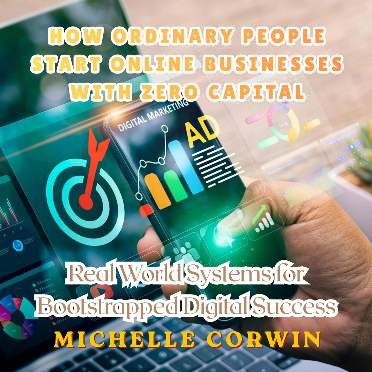 How Ordinary People Start Online Businesses with Zero Capital
