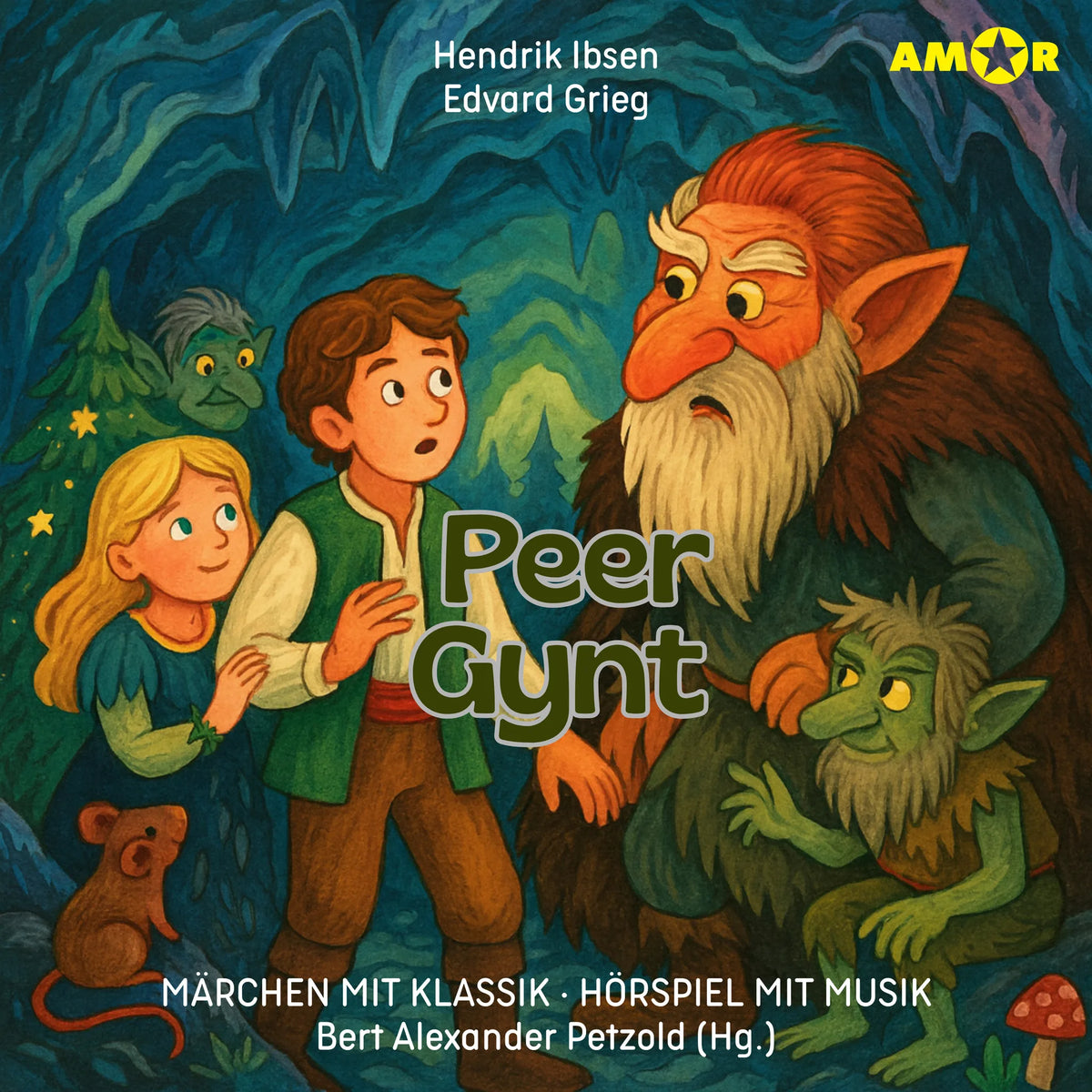 Märchen mit Klassik, Folge 20: Peer Gynt (ungekürzt)
