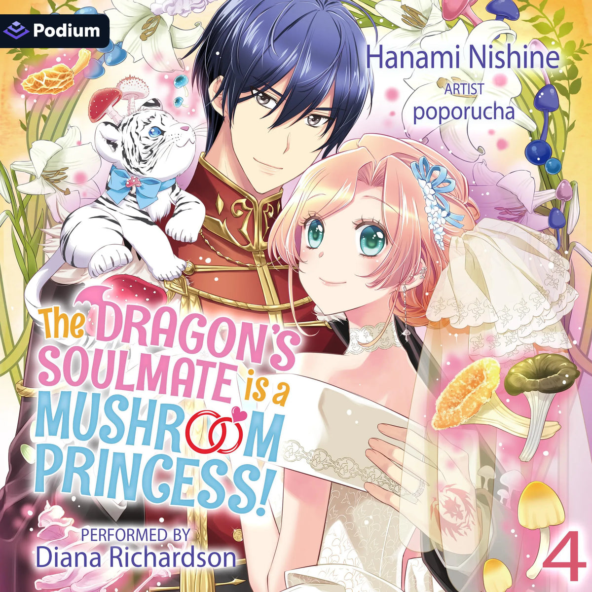 The Dragon's Soulmate Is a Mushroom Princess! Vol. 4