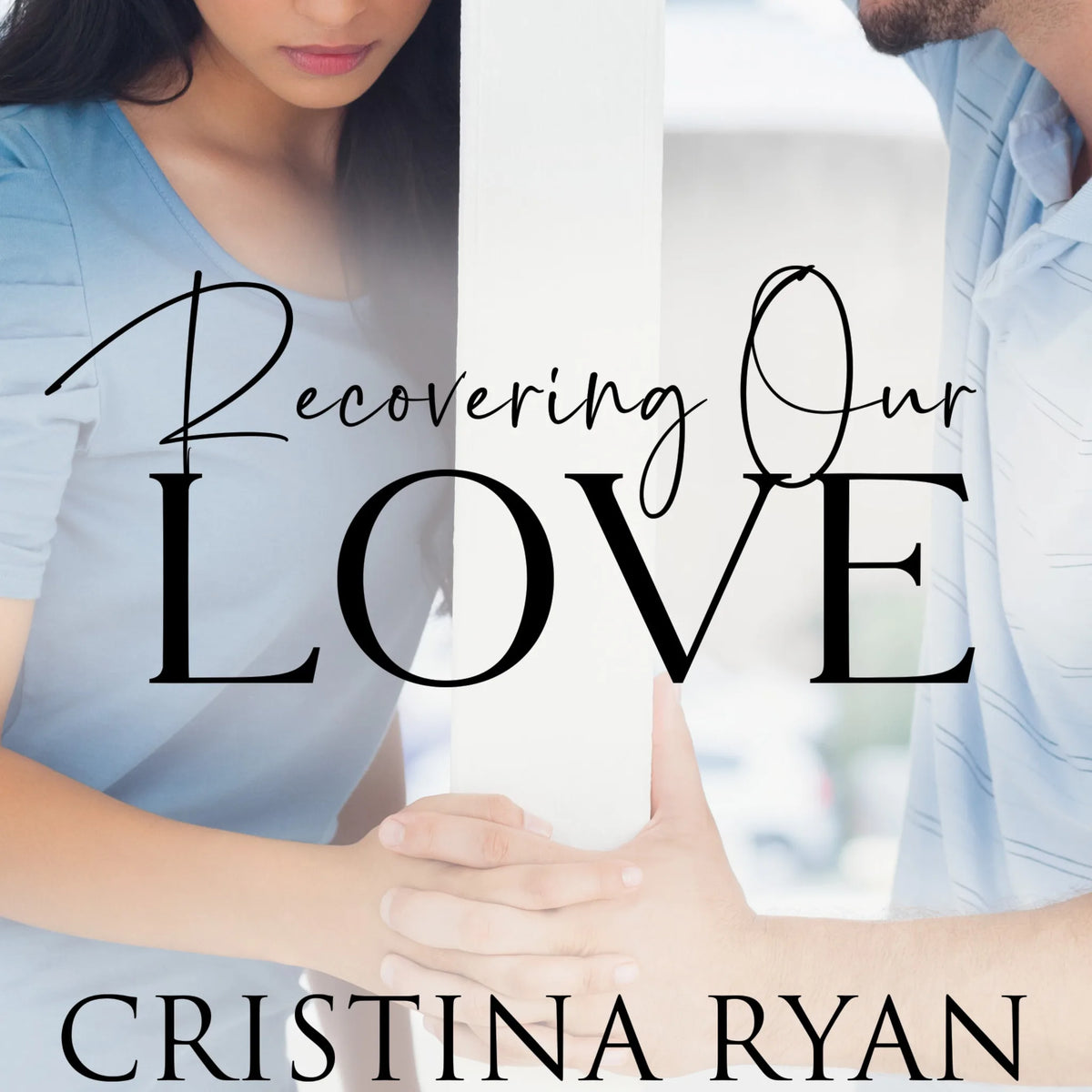 Recovering Our Love
