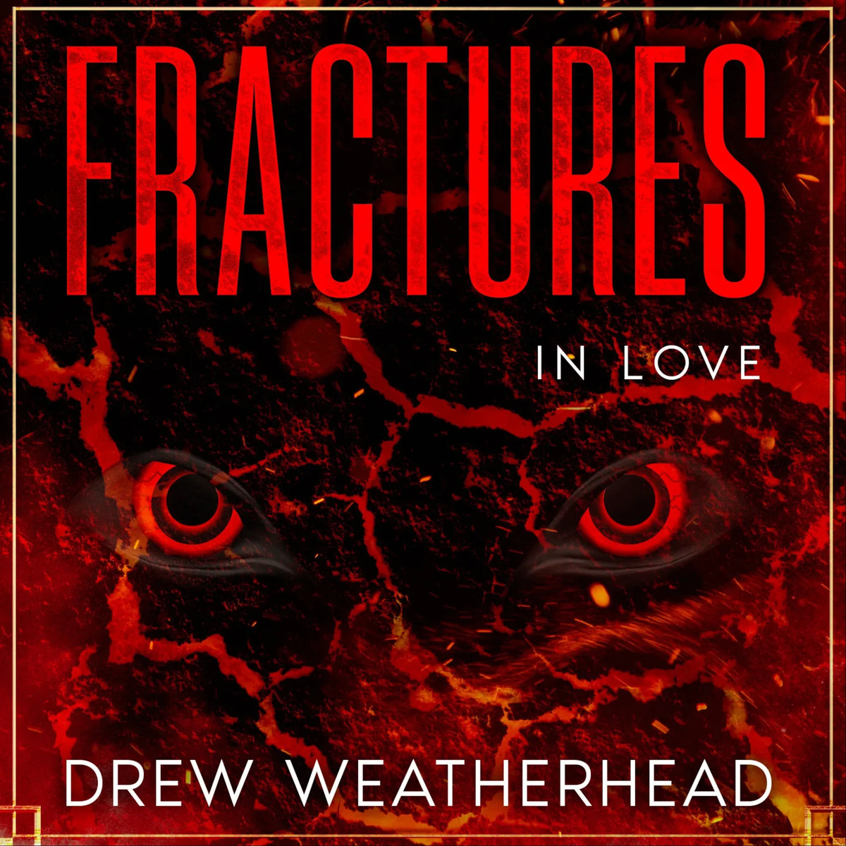 Fractures in Love