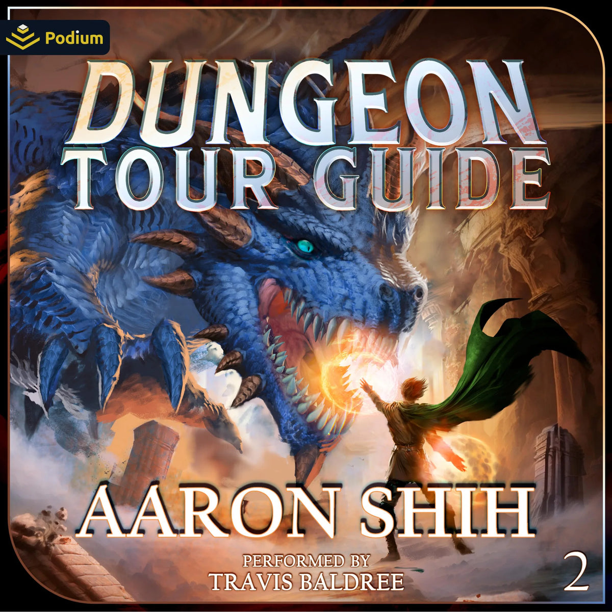 Dungeon Tour Guide 2: A LitRPG Adventure