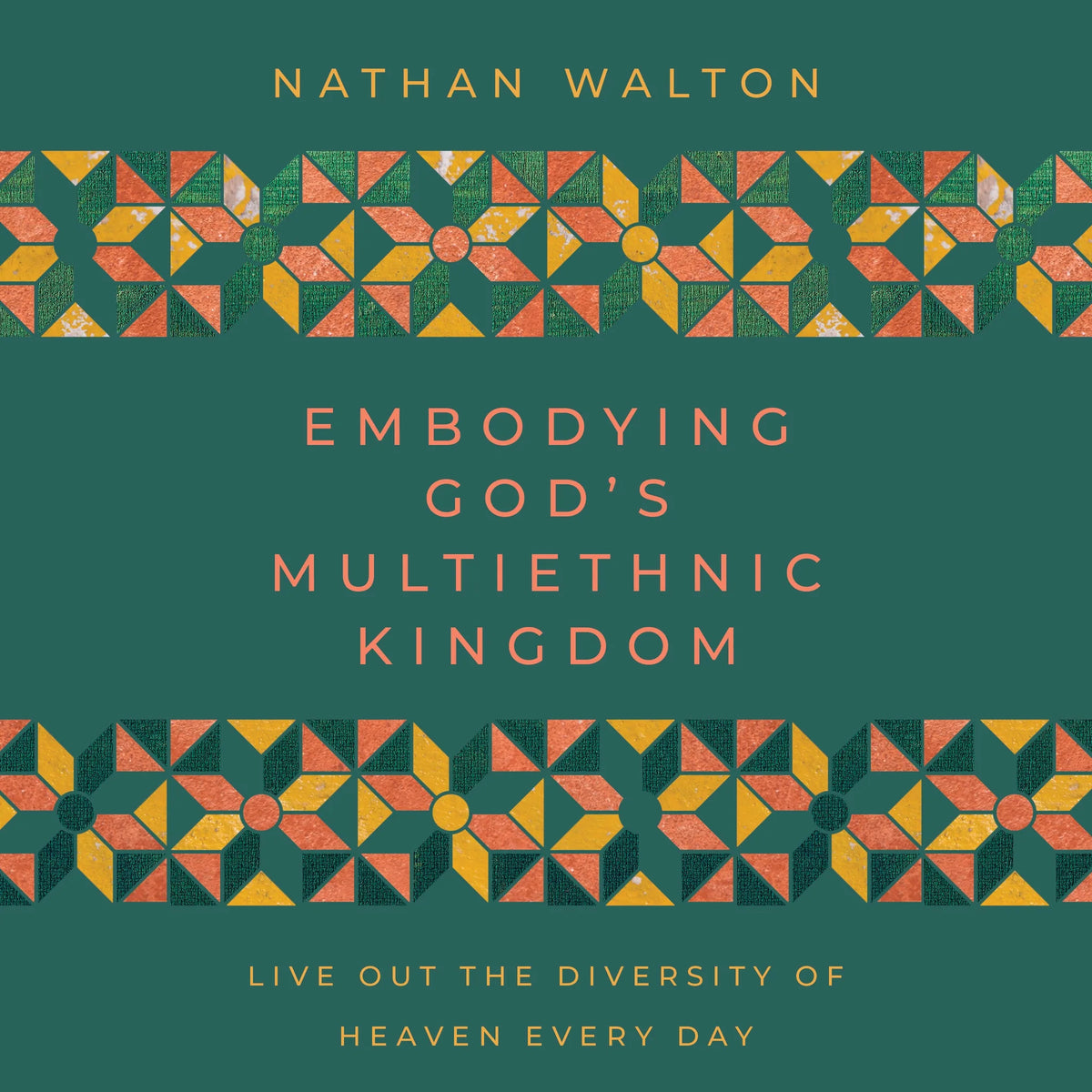 Embodying God's Multiethnic Kingdom