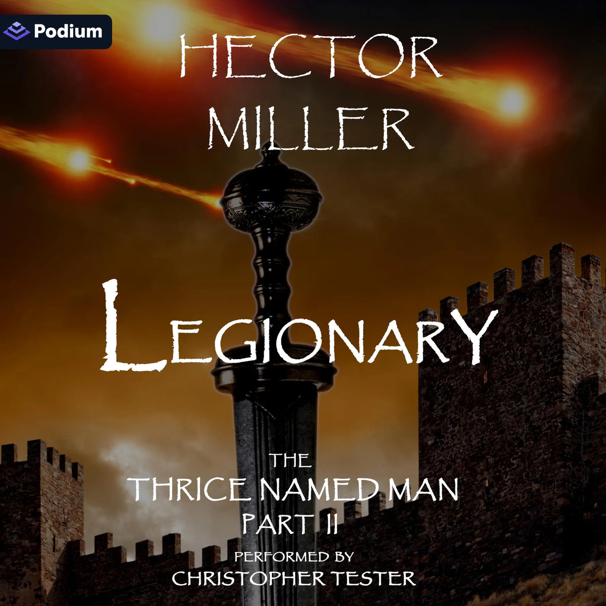 The Thrice Named Man II: Legionary
