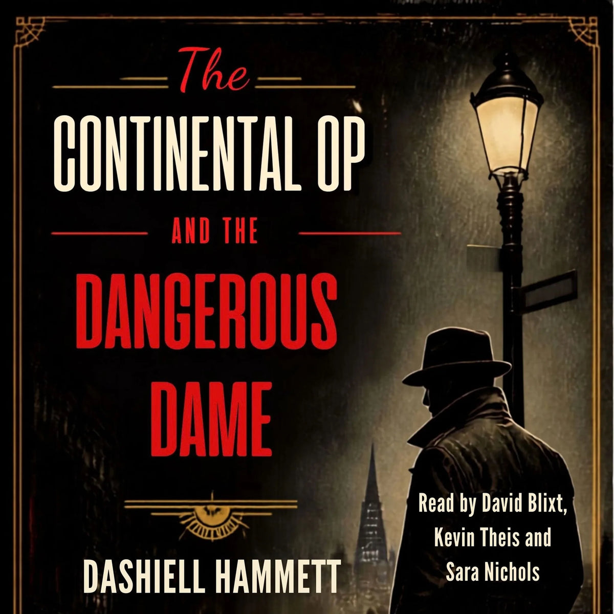 The Continental Op and the Dangerous Dame - Unabridged