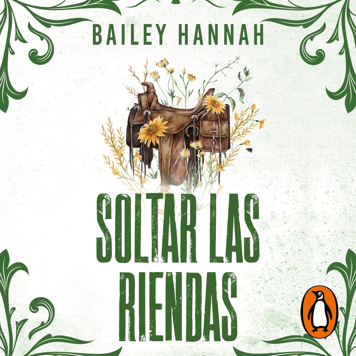 Soltar las riendas (El Rancho Wells 4)