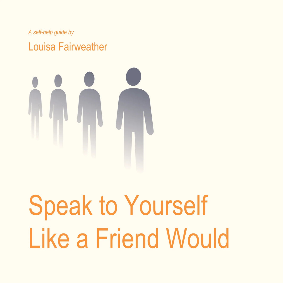 Speak to Yourself Like a Friend Would