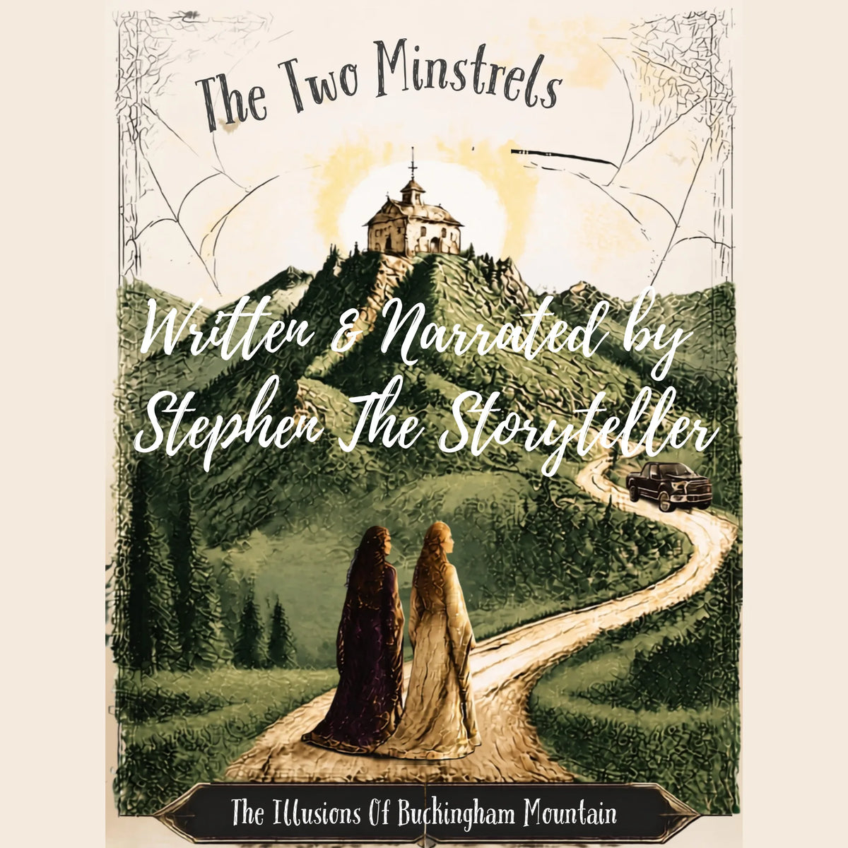 The Two Minstrels: The Illusions Of Buckingham Mountain