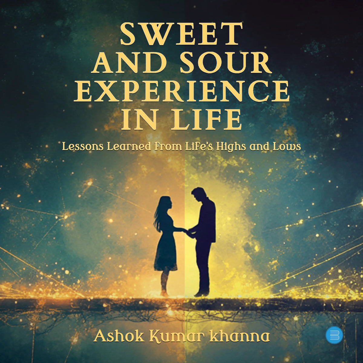 Sweet and Sour Experience in Life