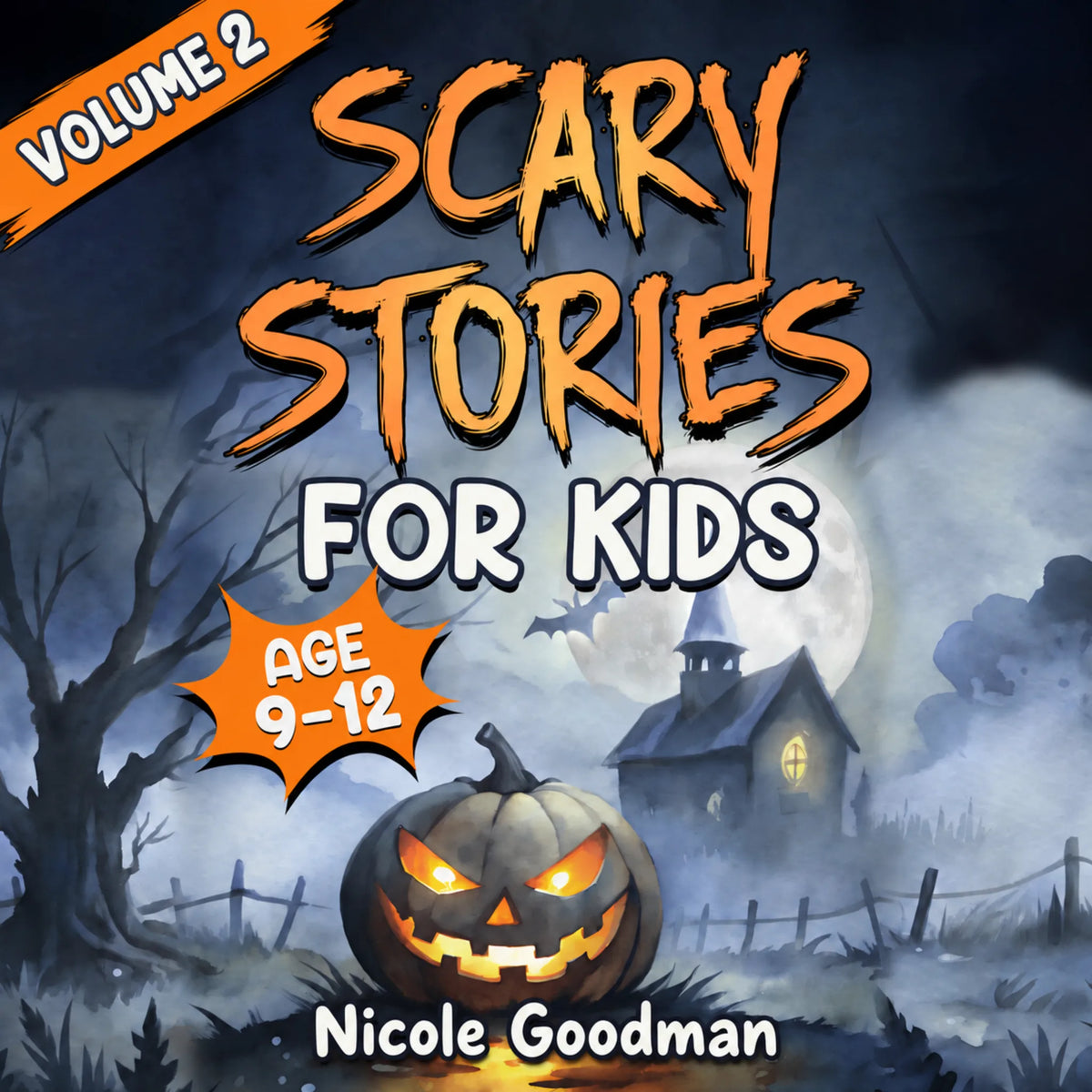 Scary Stories for Kids Age 9-12 (Volume 2)