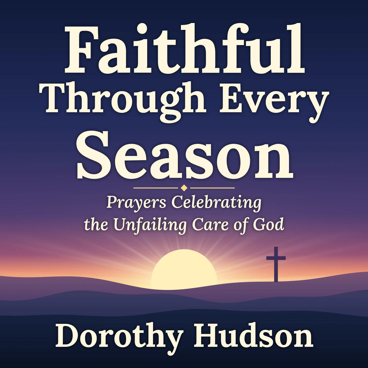 Faithful Through Every Season