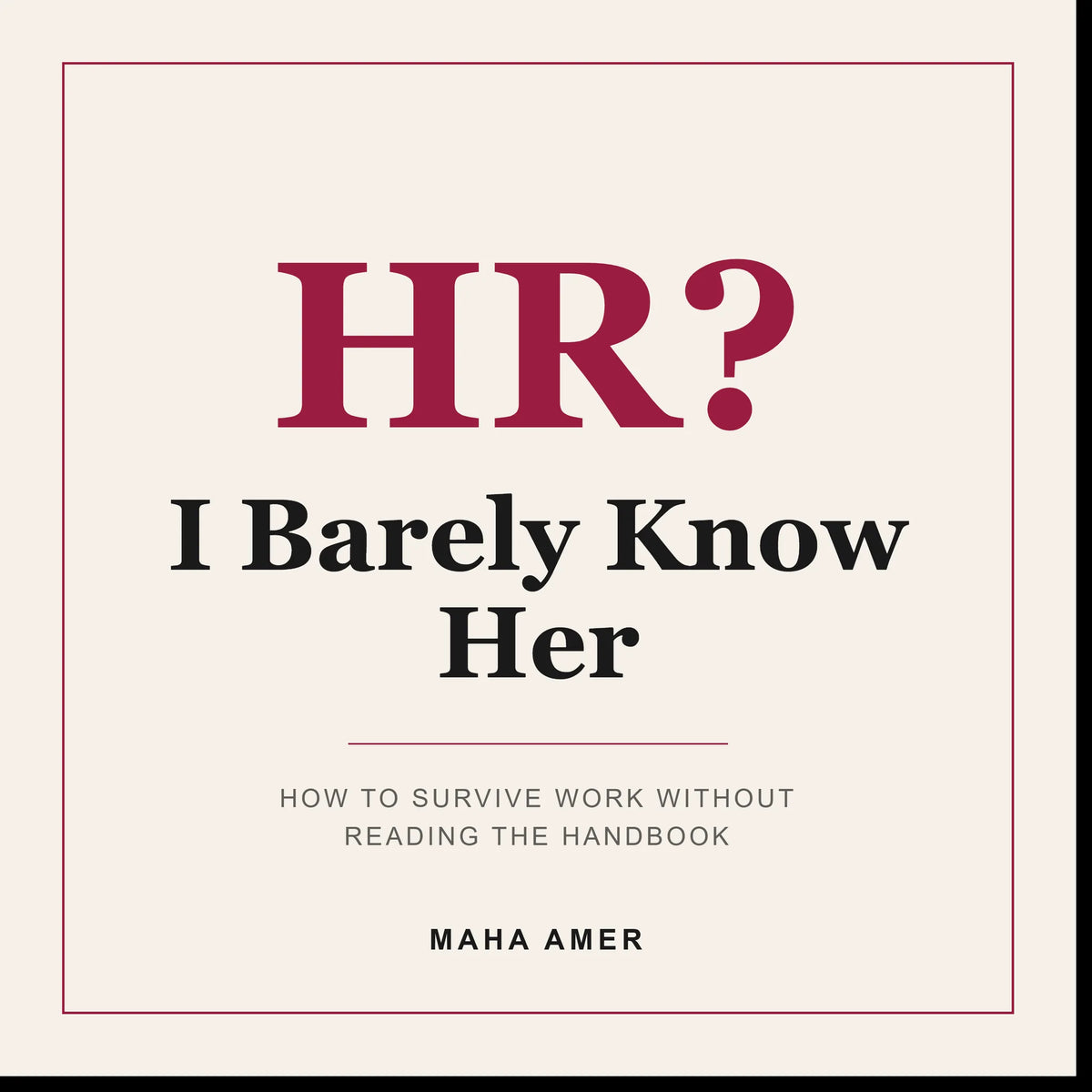 HR? I Barely Know Her