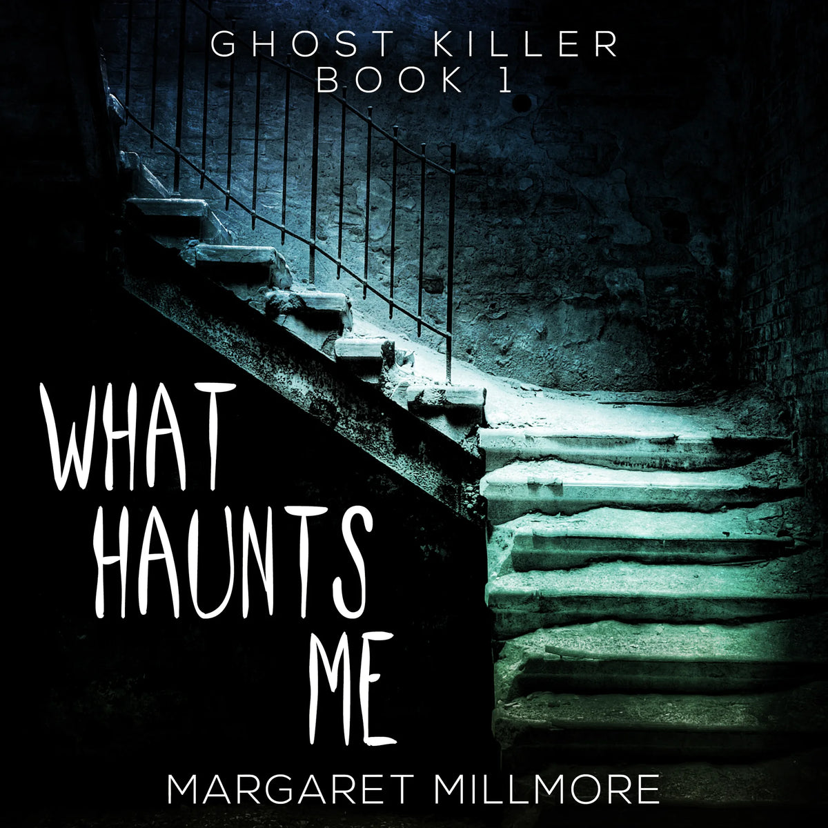 What Haunts Me