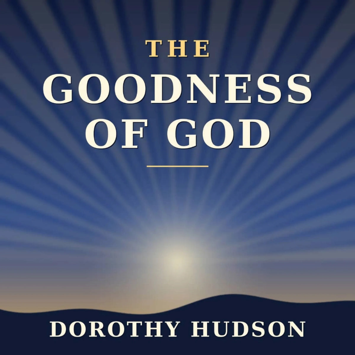 The Goodness Of God