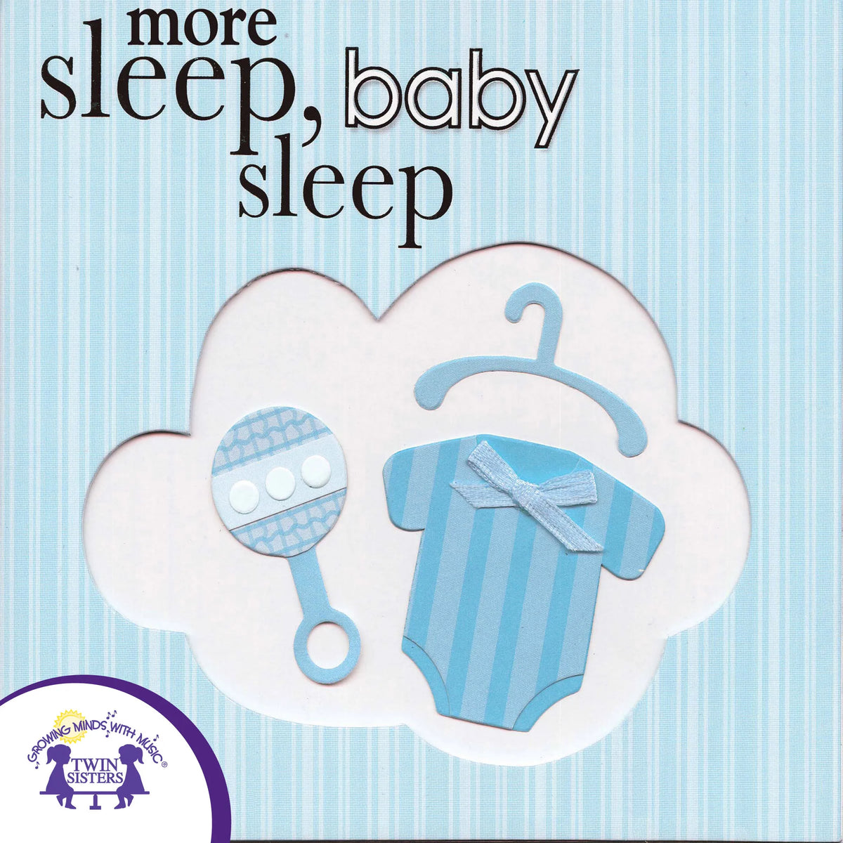 More Sleep, Baby Sleep