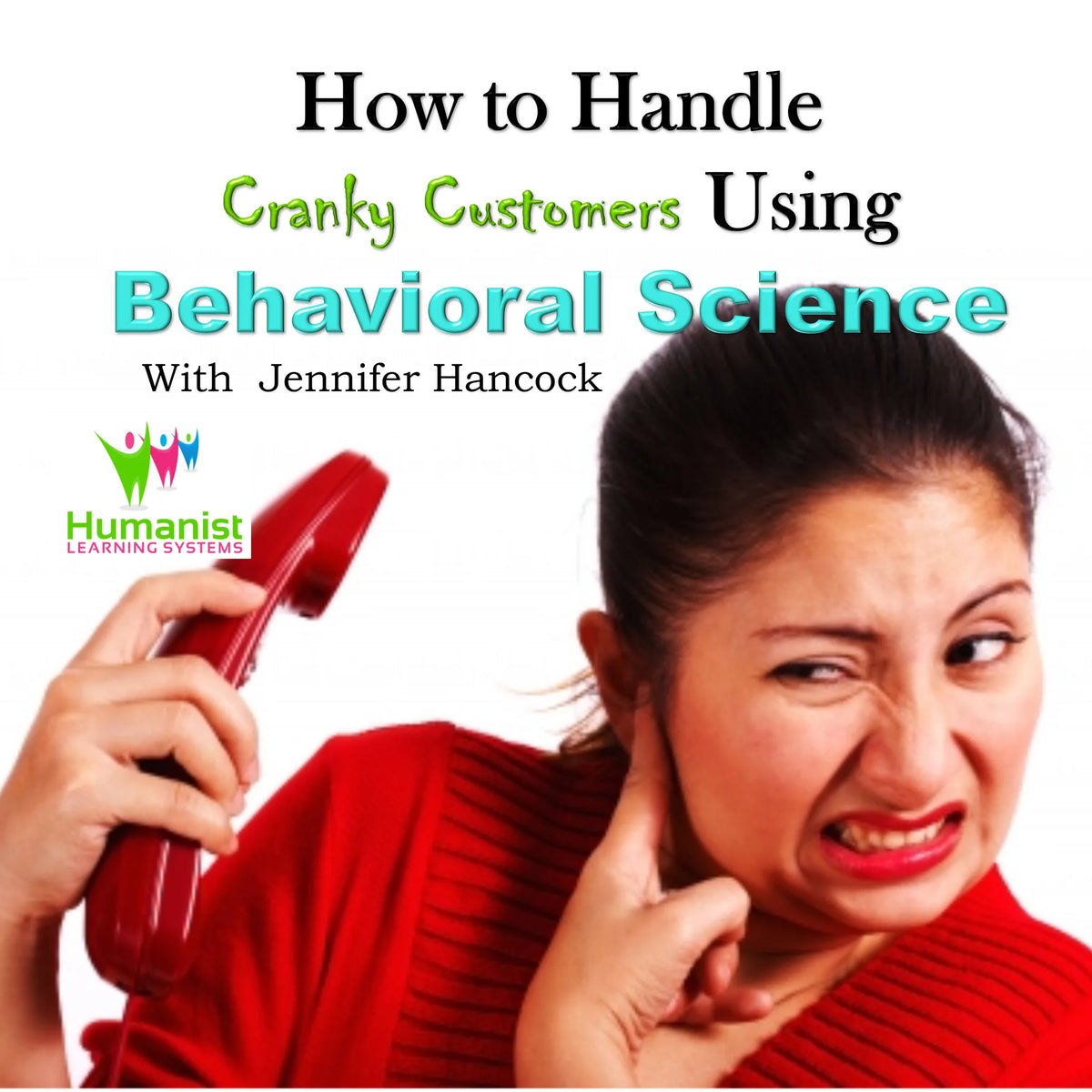 How to Handle Cranky Customers Using Behavioral Science