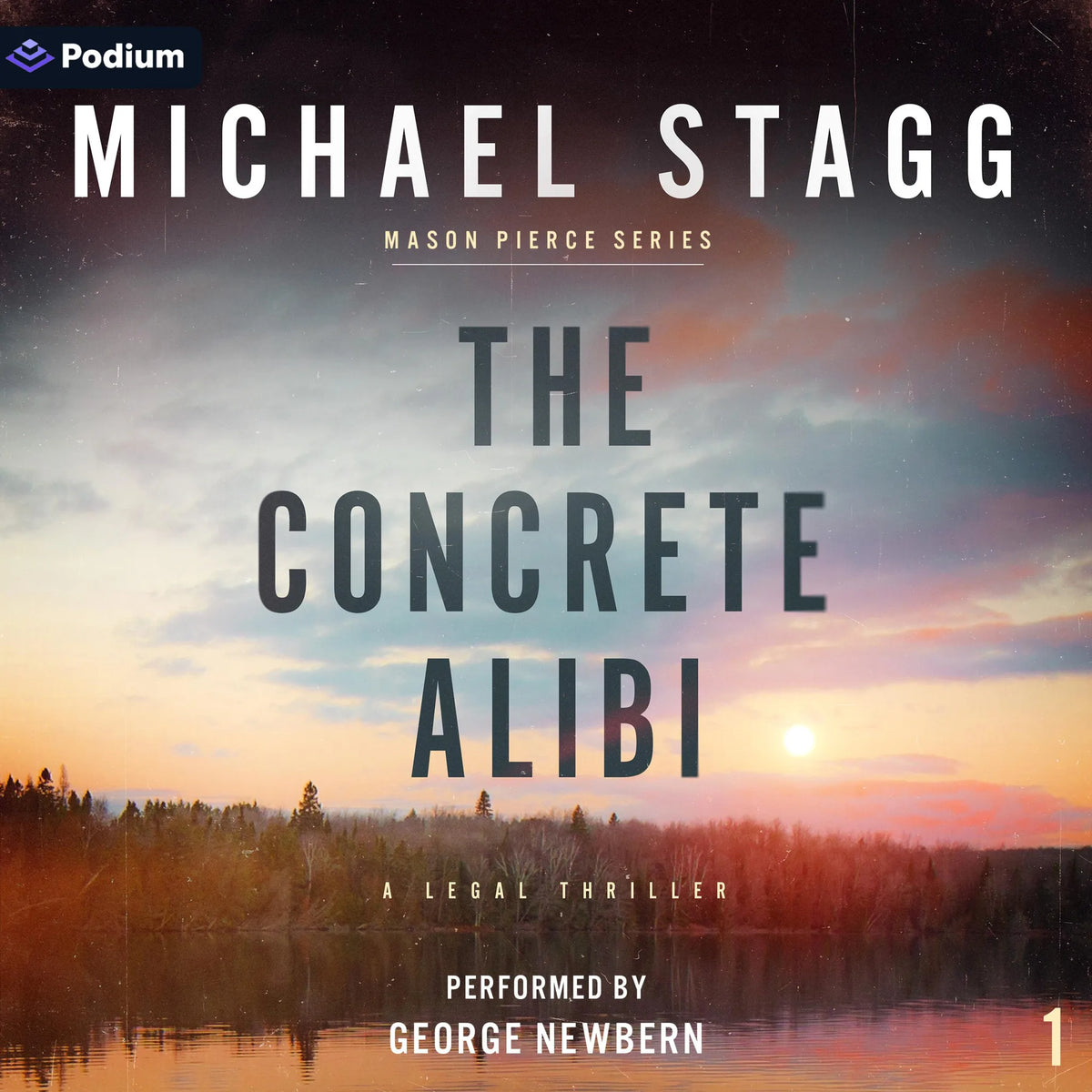 The Concrete Alibi: A Legal Thriller