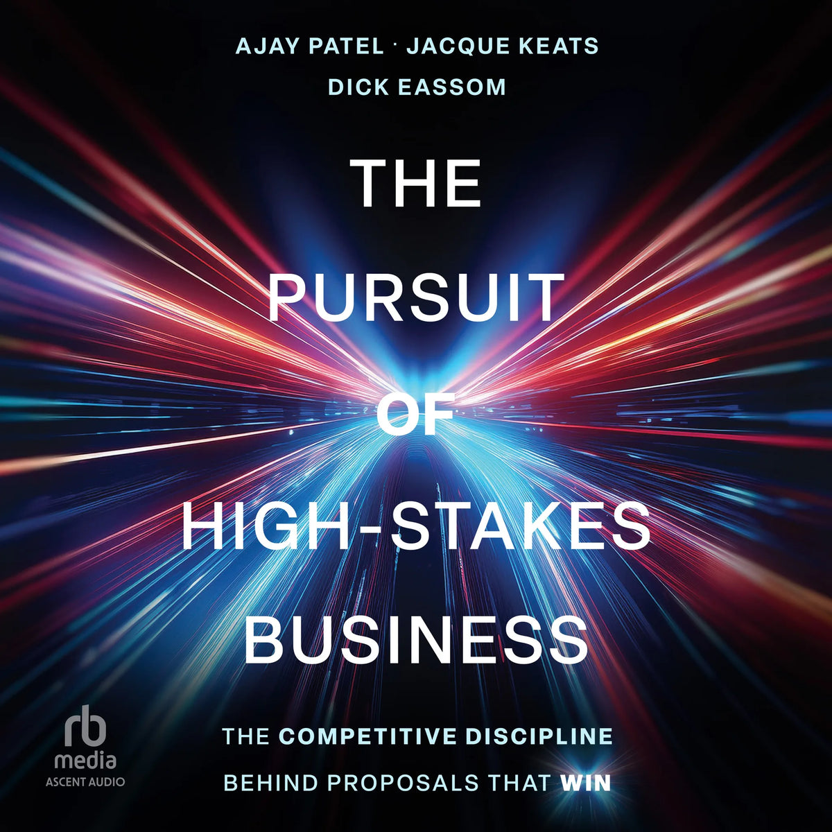 The Pursuit of High-Stakes Business