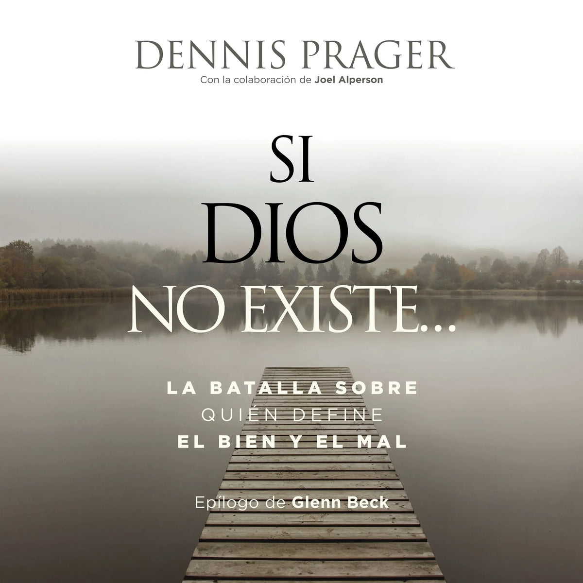 Si Dios no existe