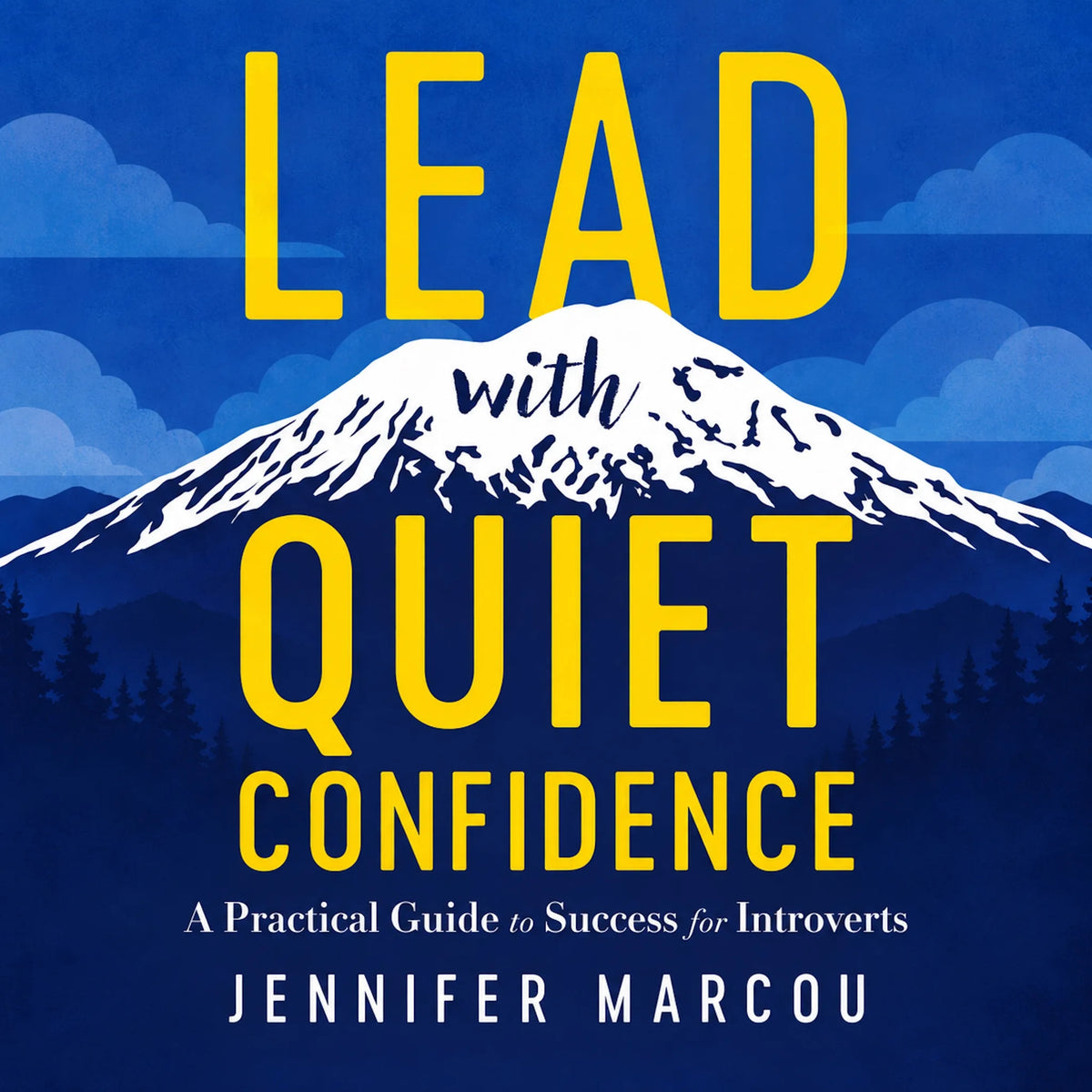 Lead with Quiet Confidence
