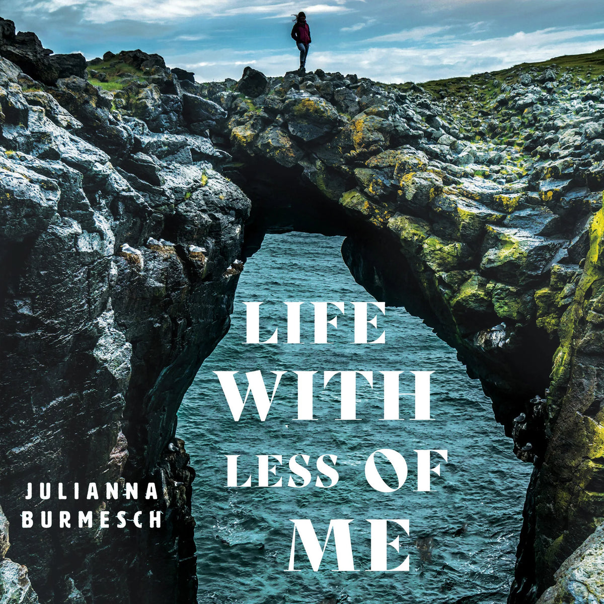 Life with Less of Me