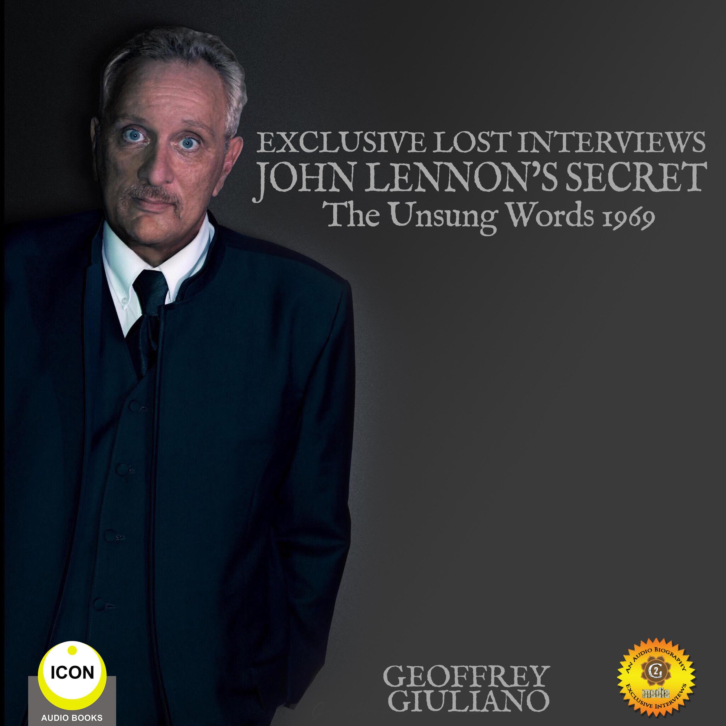 Exclusive Lost Interviews John Lennon’s Secret