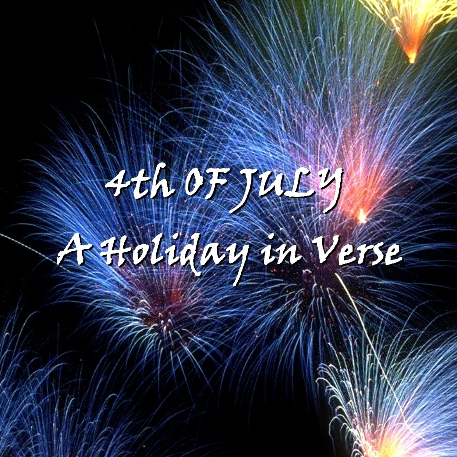 The 4th of July