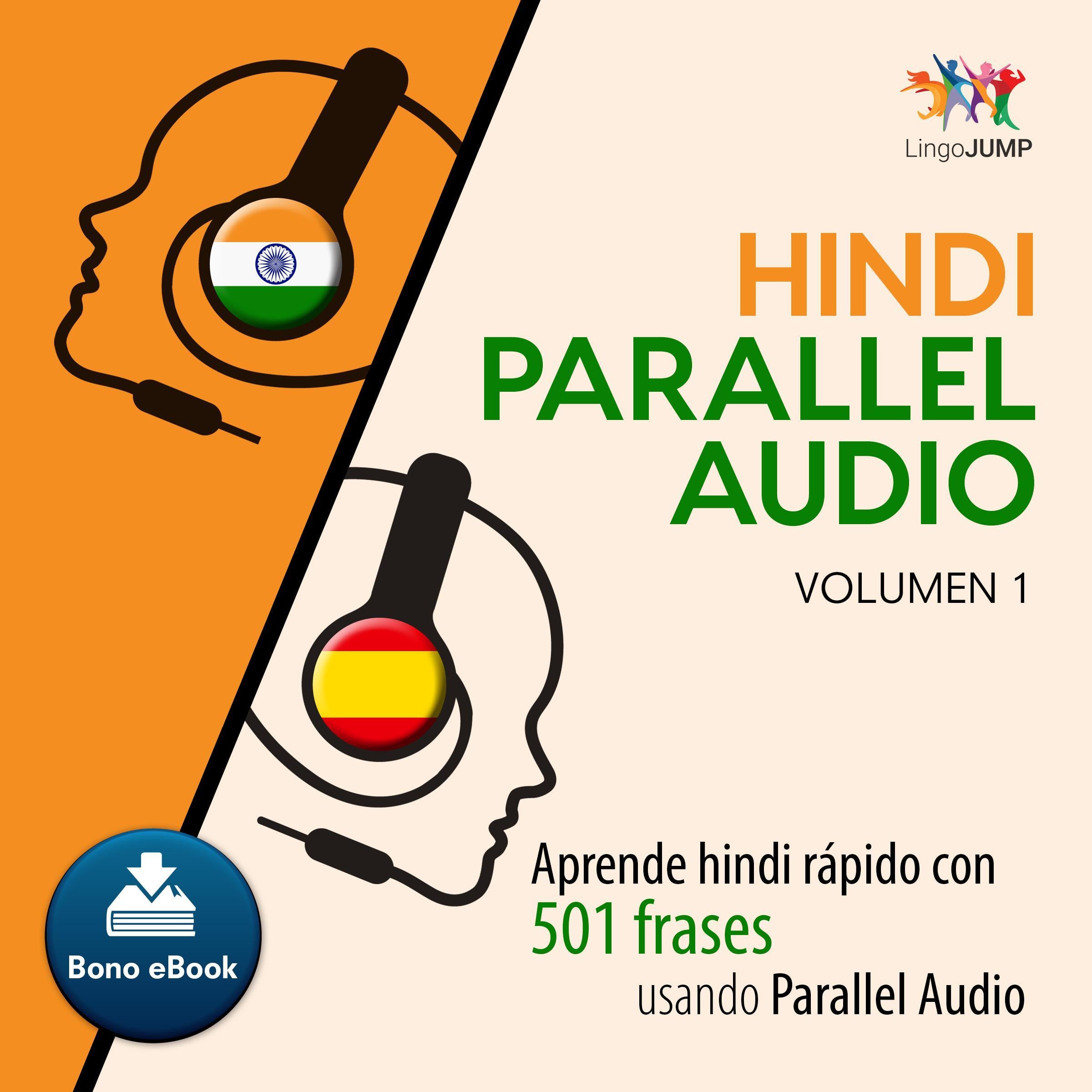 Hindi Parallel Audio Aprende hindi rapido con 501 frases usando Parallel Audio - Volumen 1