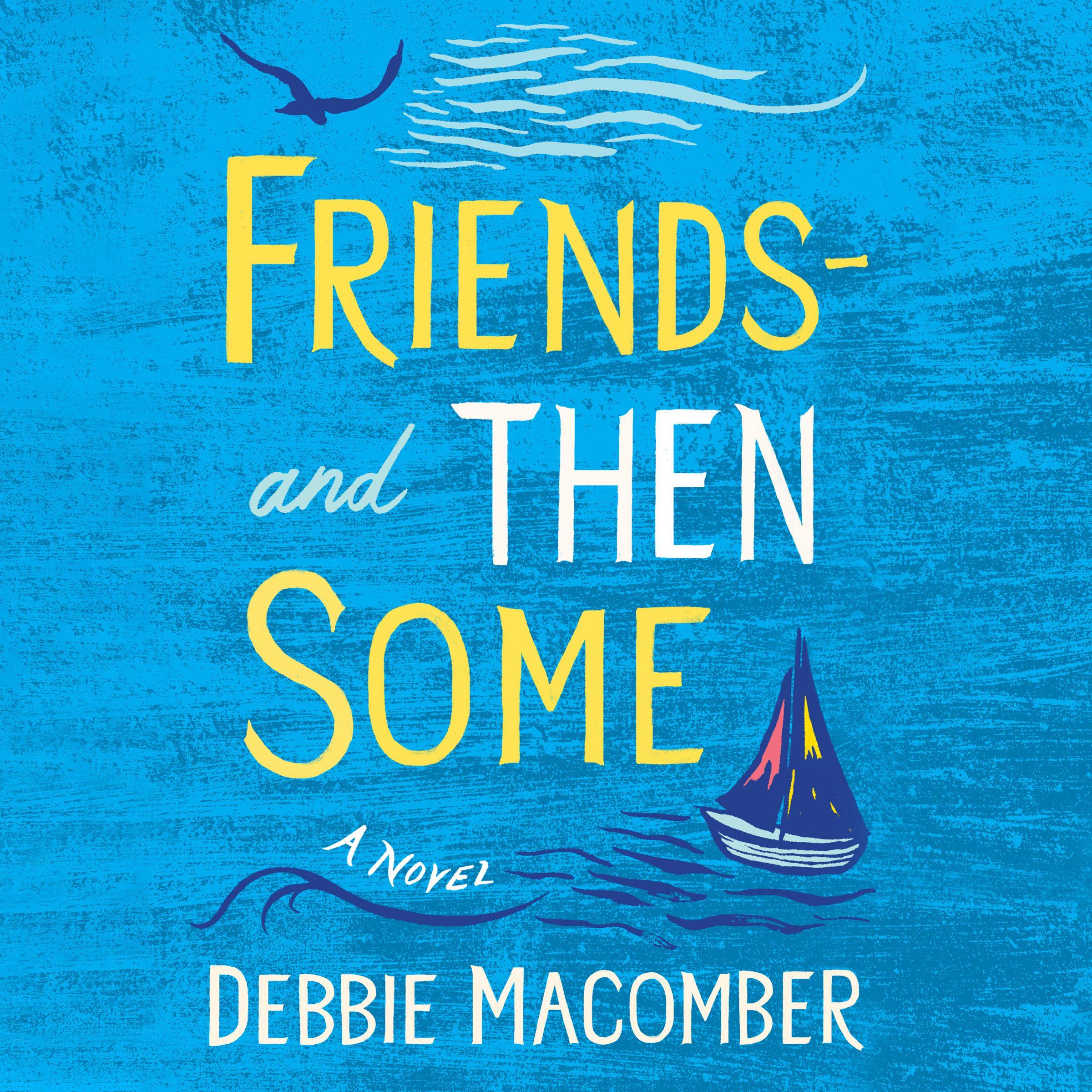 Friends—And Then Some